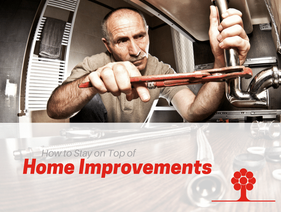 How to Stay On Top of Home Improvements