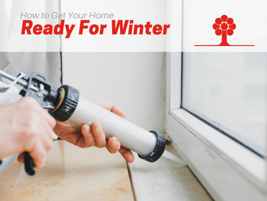 How to Get Your Home Ready For Winter